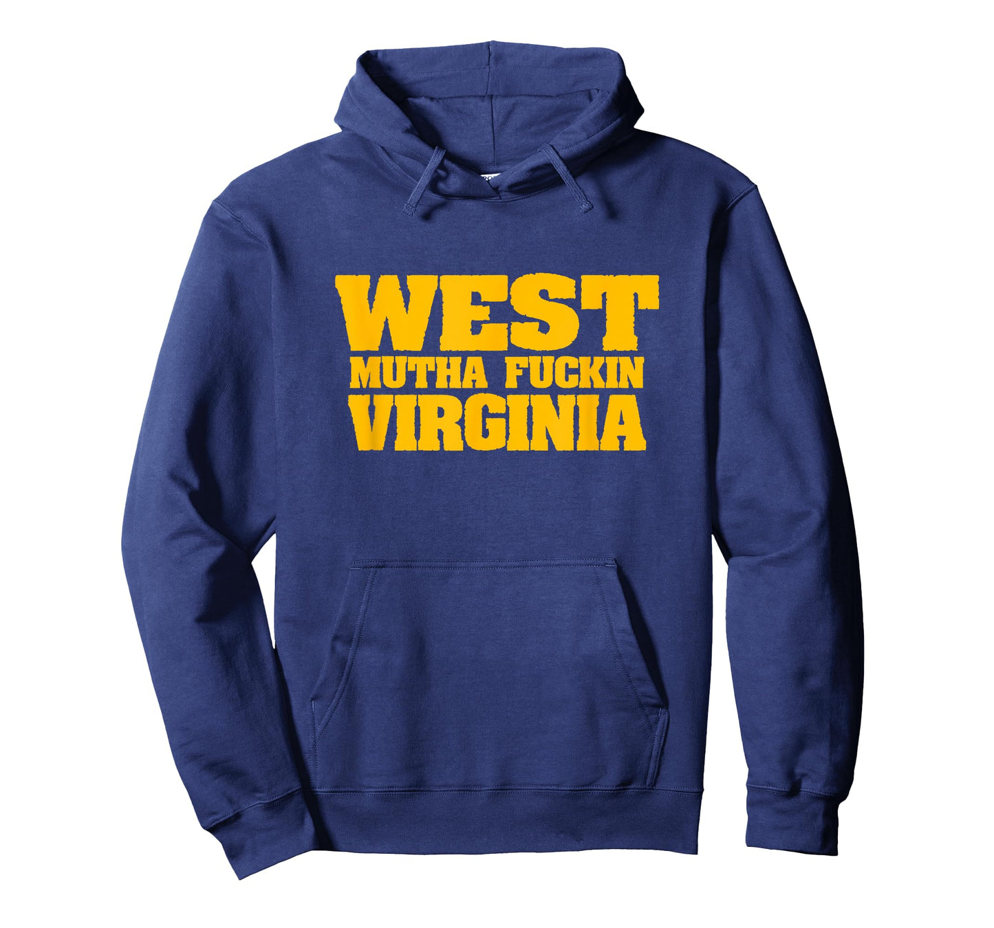 West Mutha Fuckin Virginia for Men and Women T-Shirt