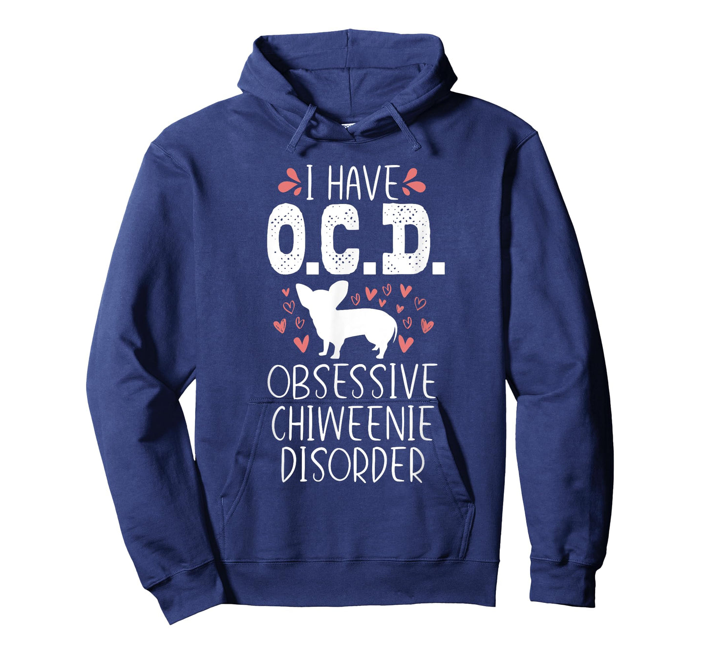 OCD Funny Cute Dog Owner Lover Chiweenie Dog Mom Gift Men Women Girls Kids T-Shirt