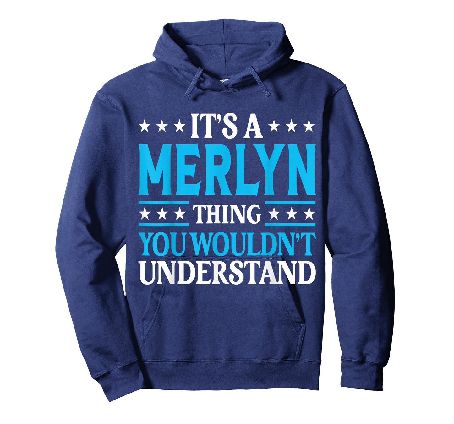 It's A Merlyn Thing Wouldn't Understand Personal Name Merlyn T-Shirt