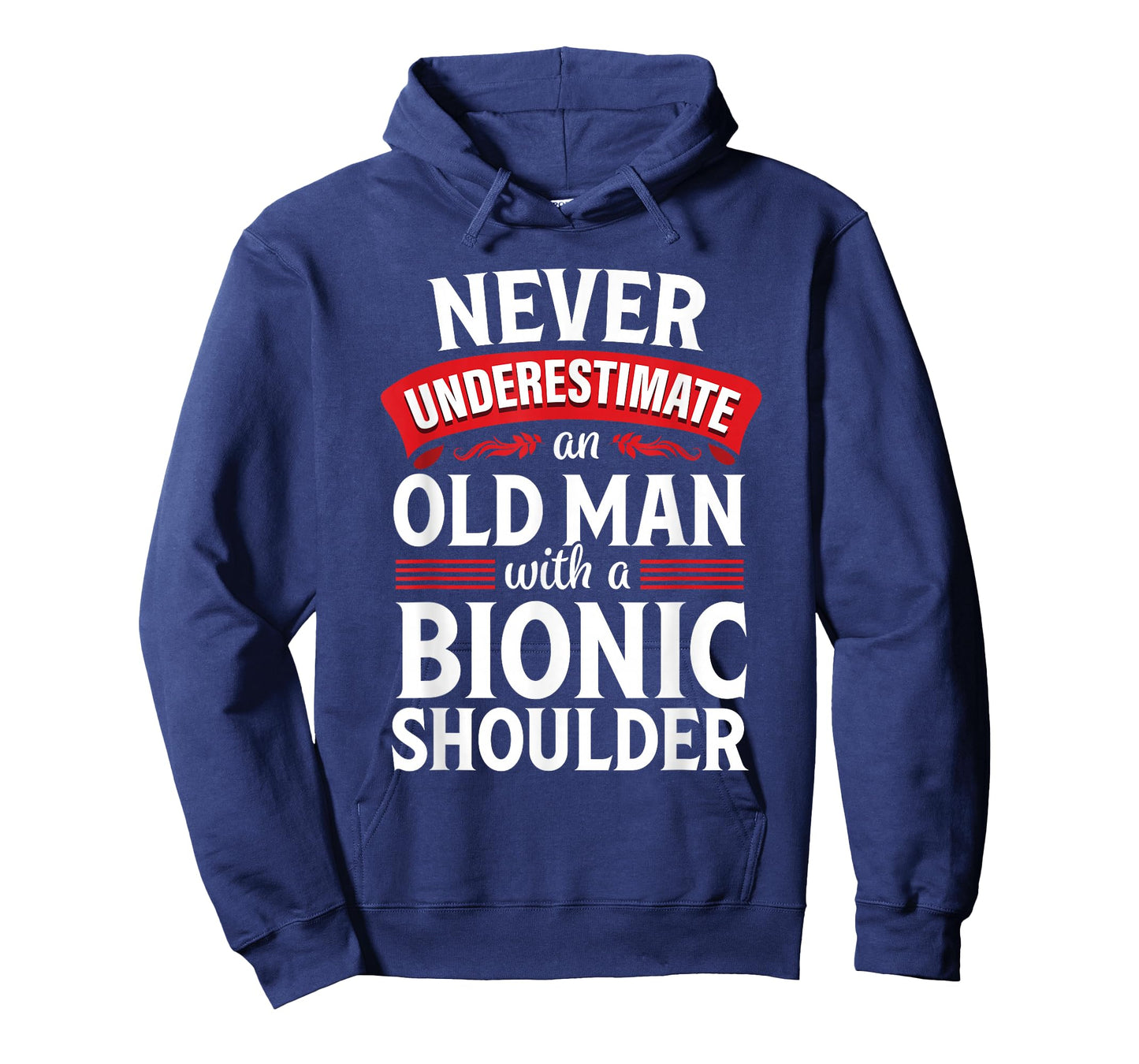 Shoulder Surgery Funny Old Quote Replacement Recovery T-Shirt