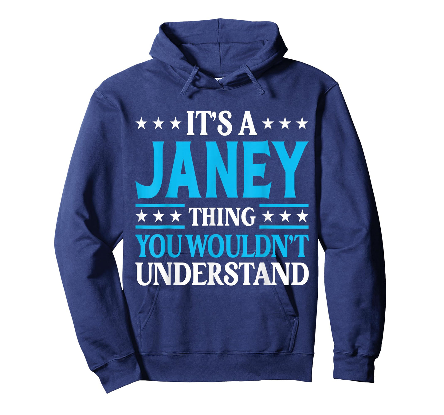 It's A Janey Thing Wouldn't Understand Girl Name Janey T-Shirt
