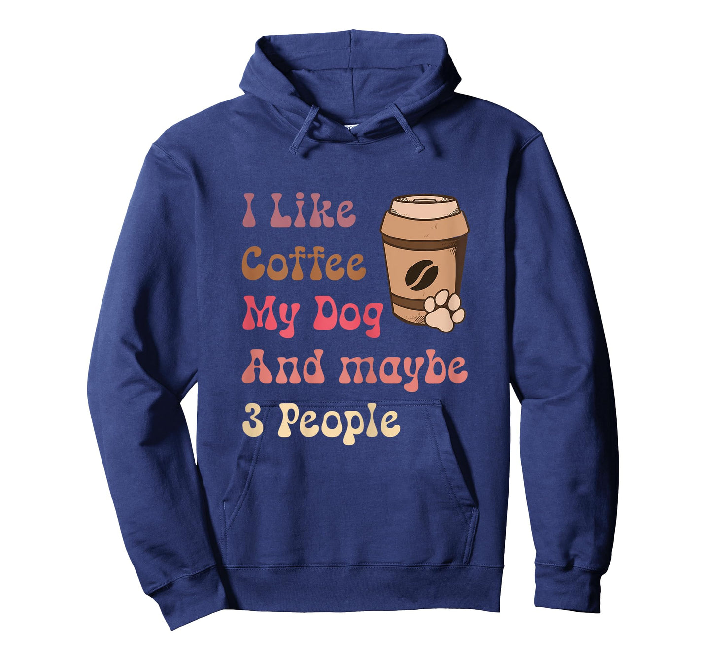 Groovy Coffee Lovers I Like Coffee My Dog and Maybe 3 People T-Shirt for Women