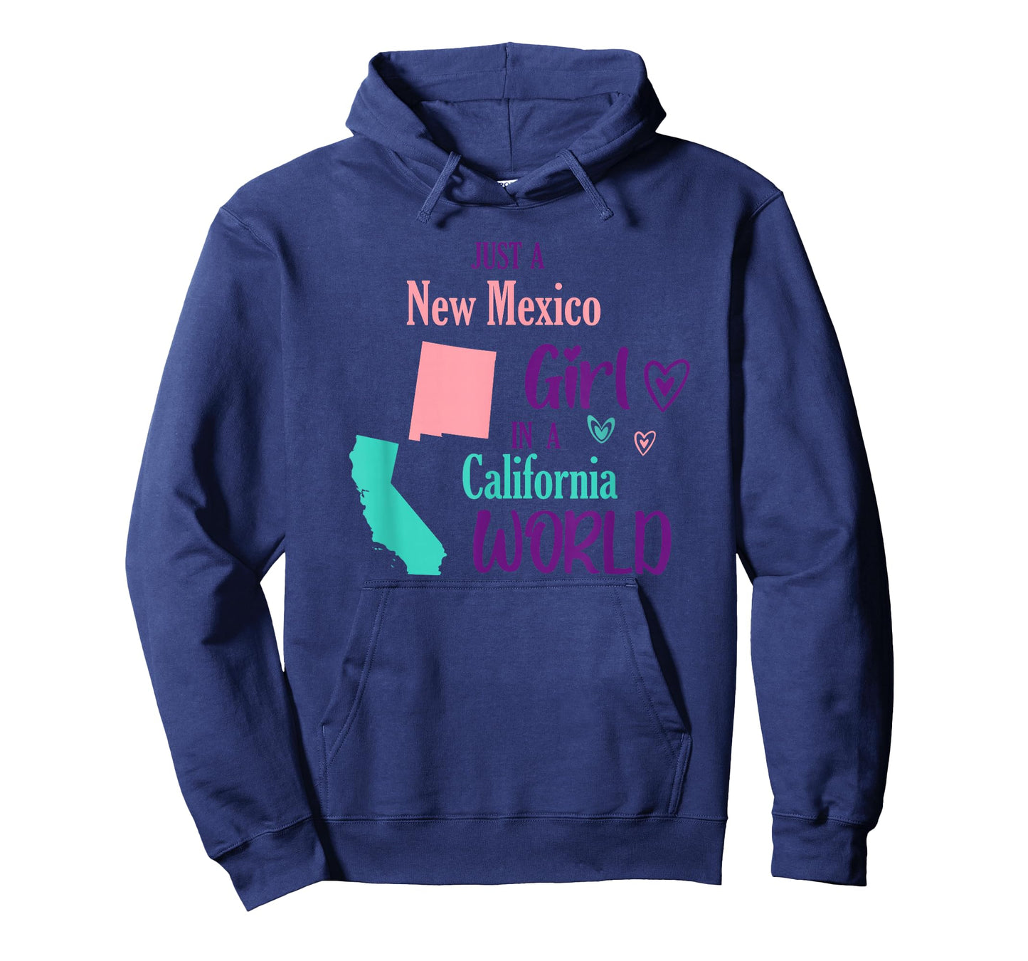Proud Girl Design Just a New Mexico Girl in a California T-Shirt