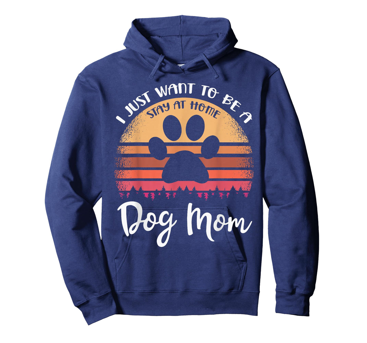 I Just Want To Be A Stay At Home Dog Mom T-Shirt