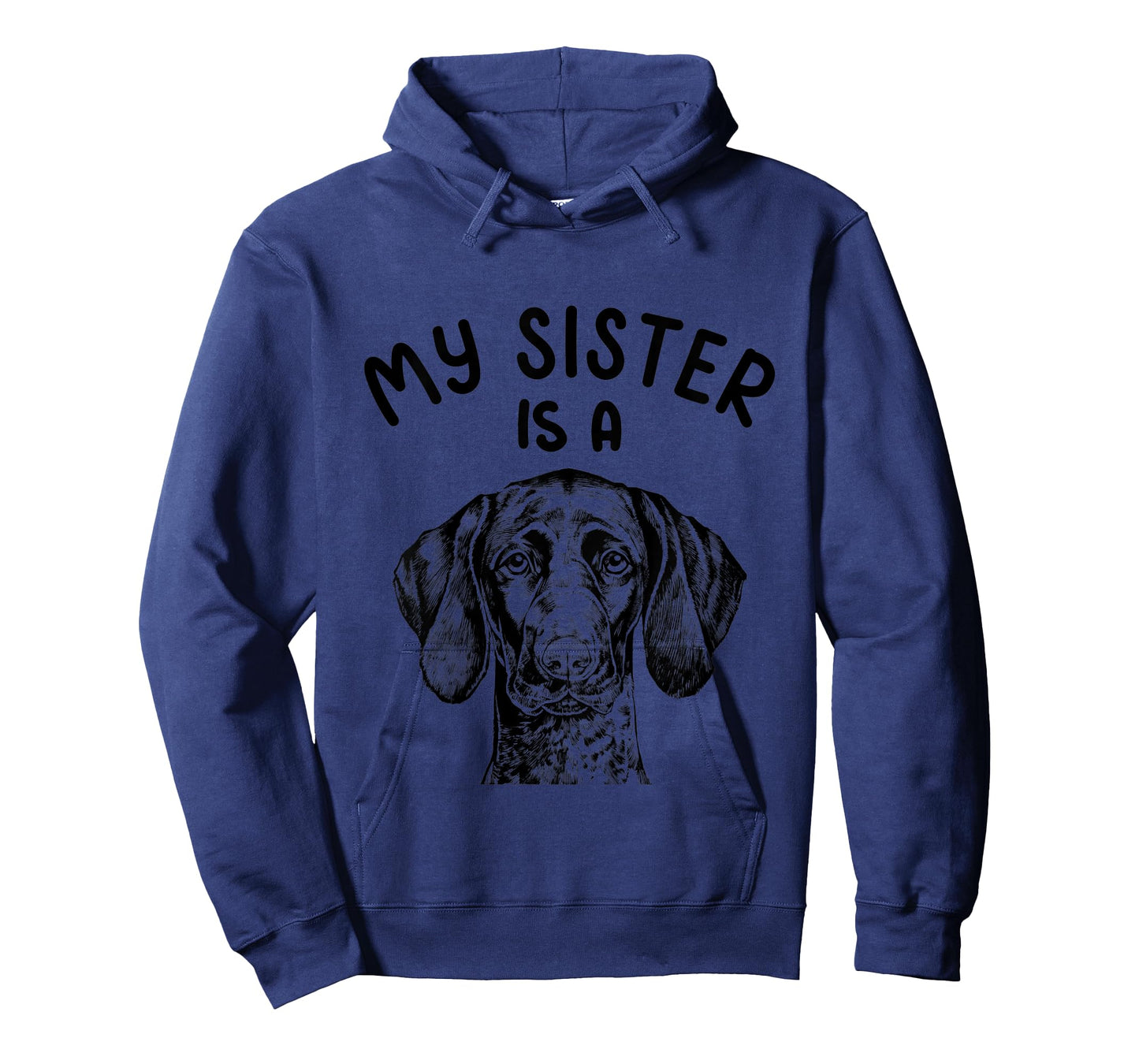 Kids My Sister is a GSP Funny German Shorthaired Pointer Dog T-Shirt