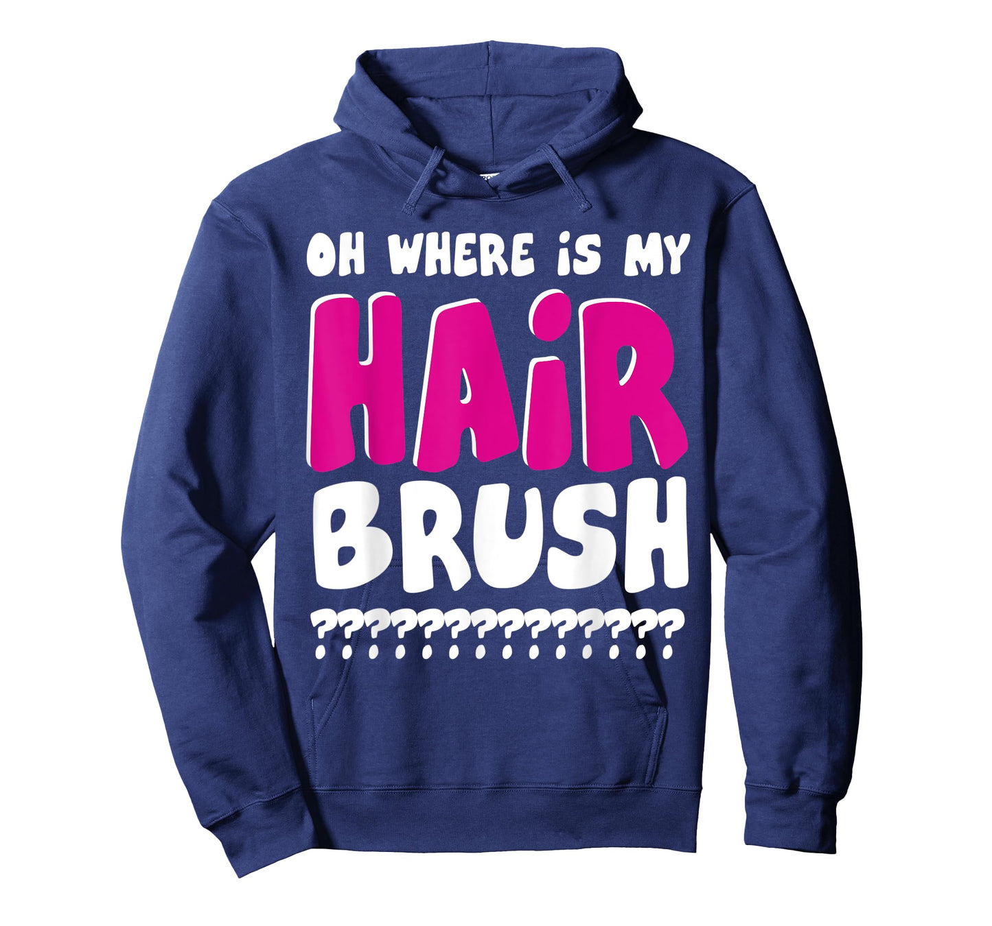 OH WHERE IS MY HAIRBRUSH T-Shirt