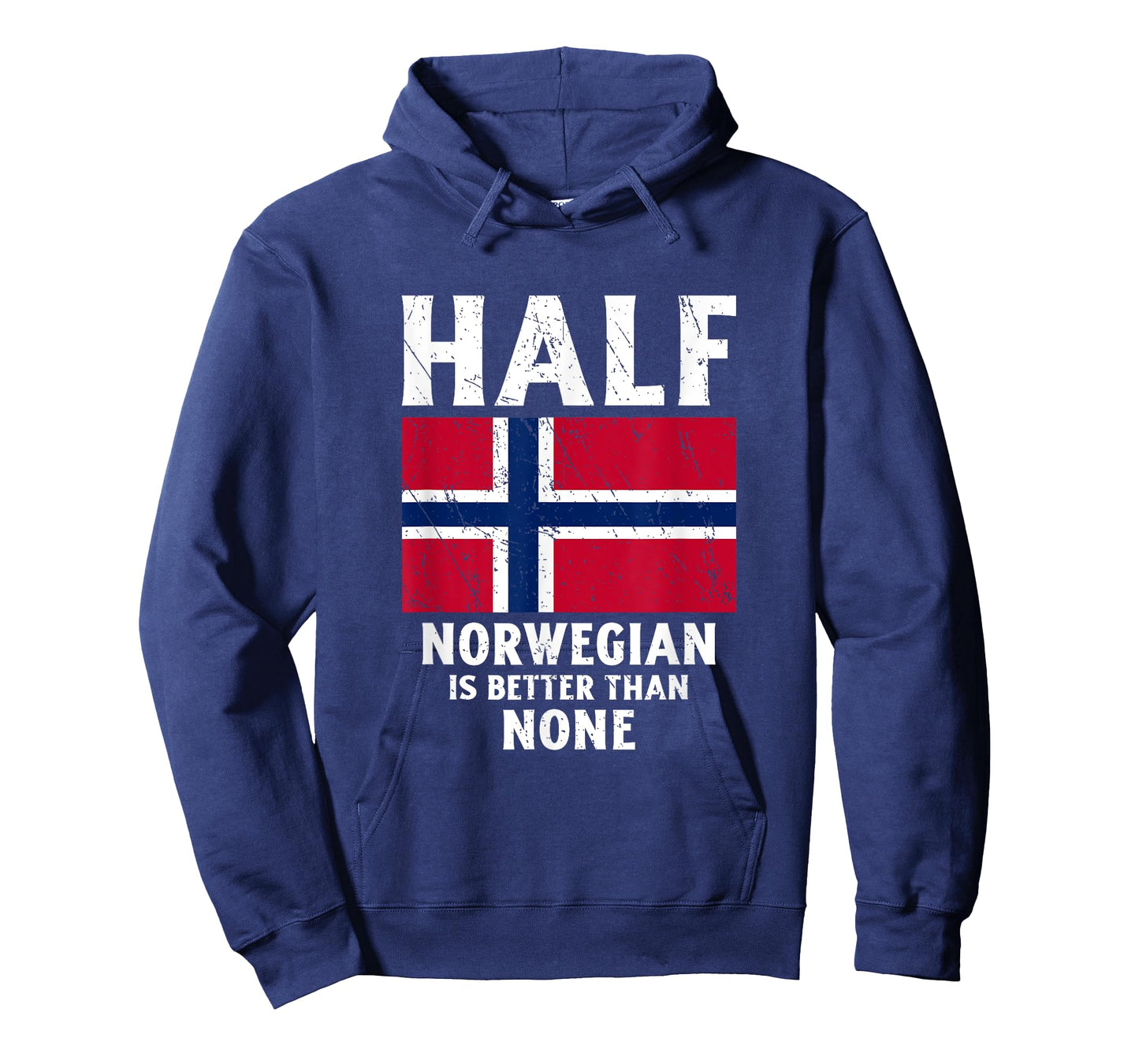Half Norwegian Is Better Than None National Flag Norway T-Shirt