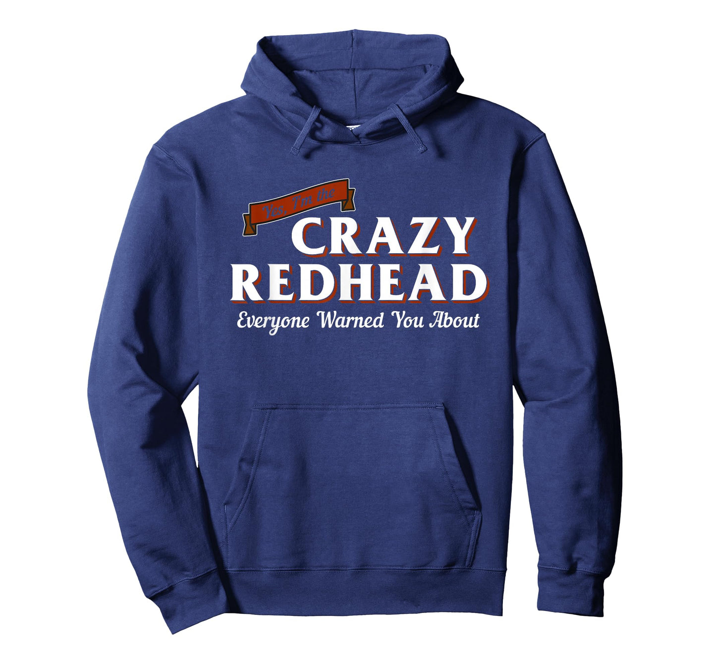 I'm The Crazy Redhead Cute Red Hair Girls Women Graphic T-Shirt