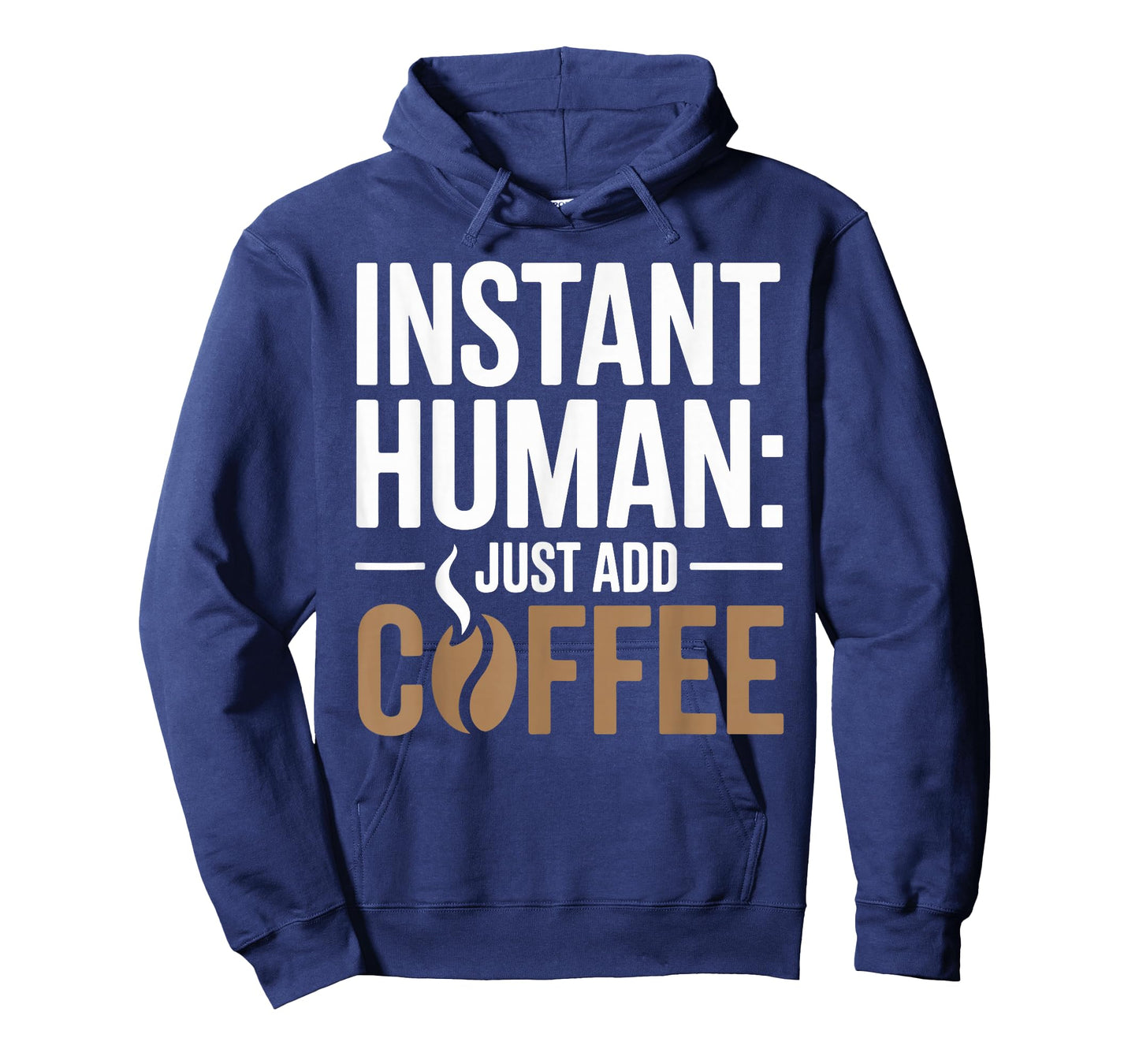 Instant Human Just Add Coffee T-Shirt