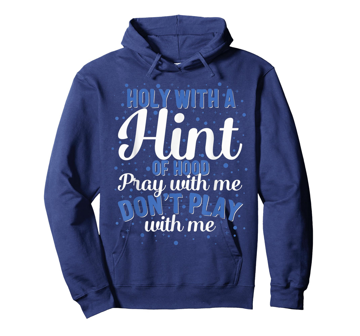 Holy Hood Pray Amen Love Christian Christianity Jesus Church T-Shirt