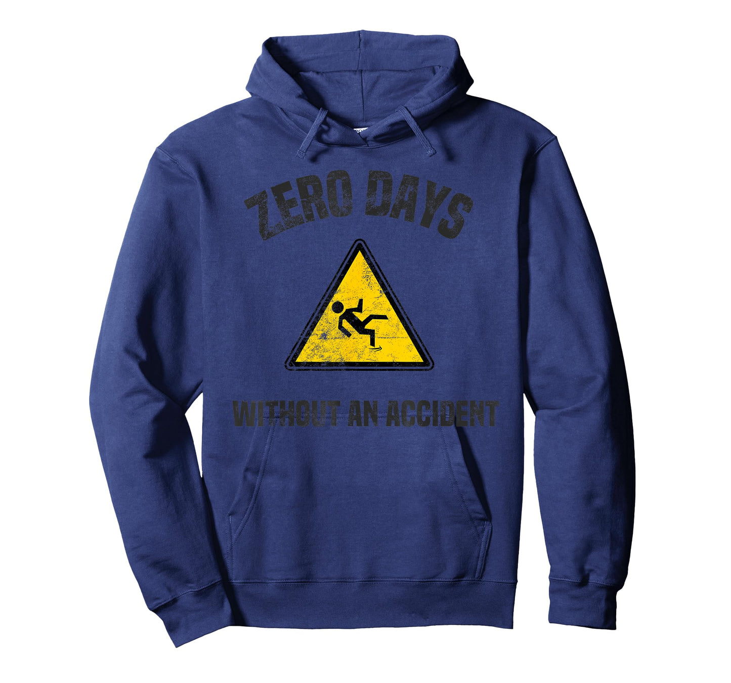 Zero Days Without An Accident Shirt Distressed Text T-Shirt