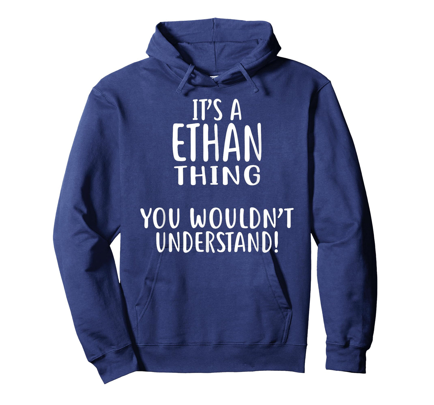 It's A ETHAN Thing, You Wouldn't Understand! T-Shirt