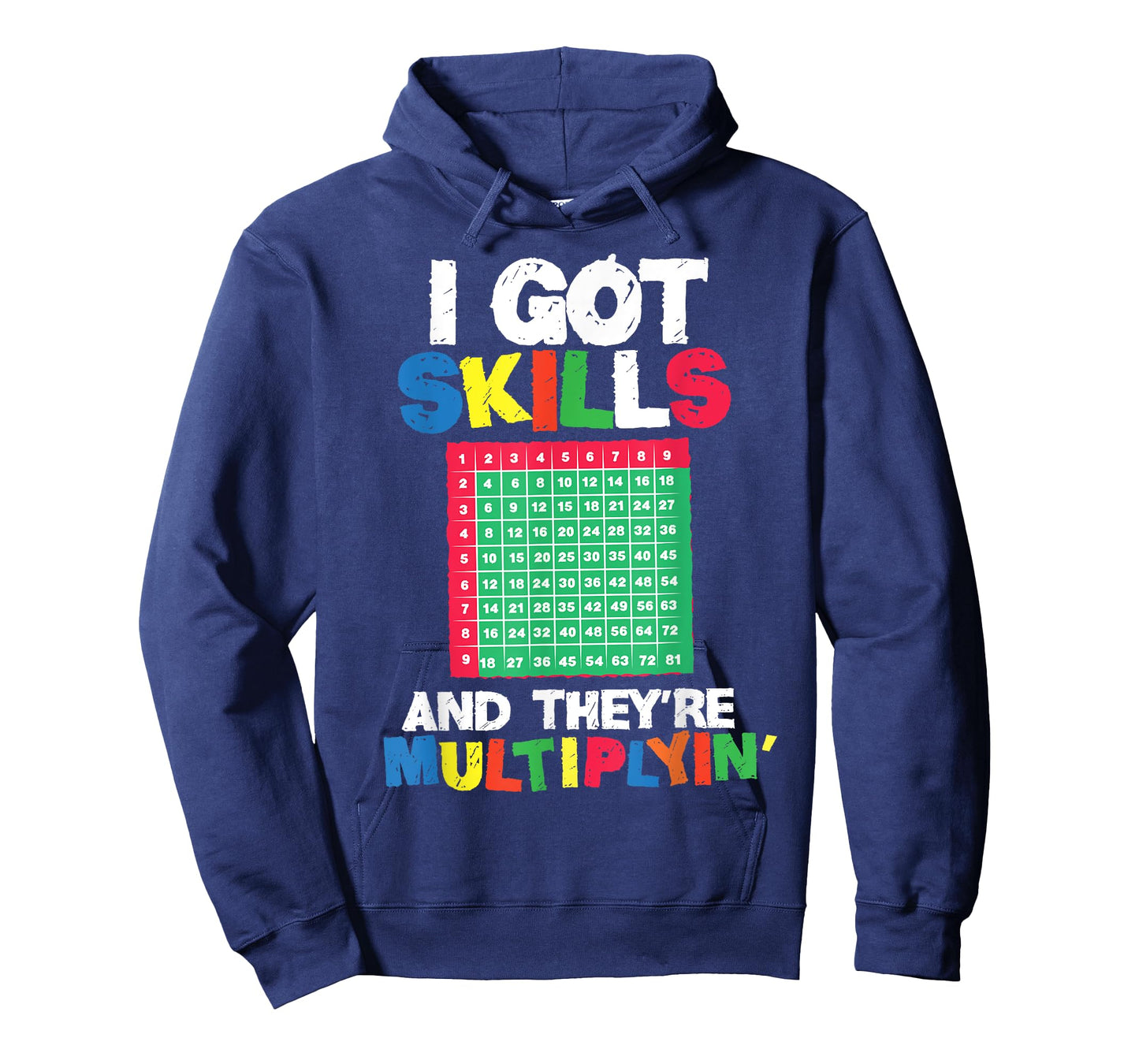 I Got Skills They're Multiplying Shirt Funny Math Teacher T-Shirt