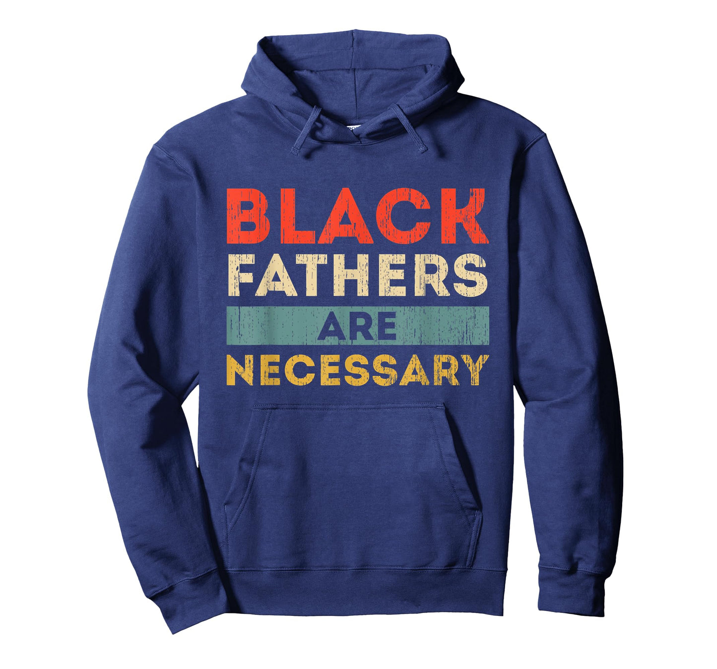 Black Fathers Are Necessary Strong African American Leader T-Shirt