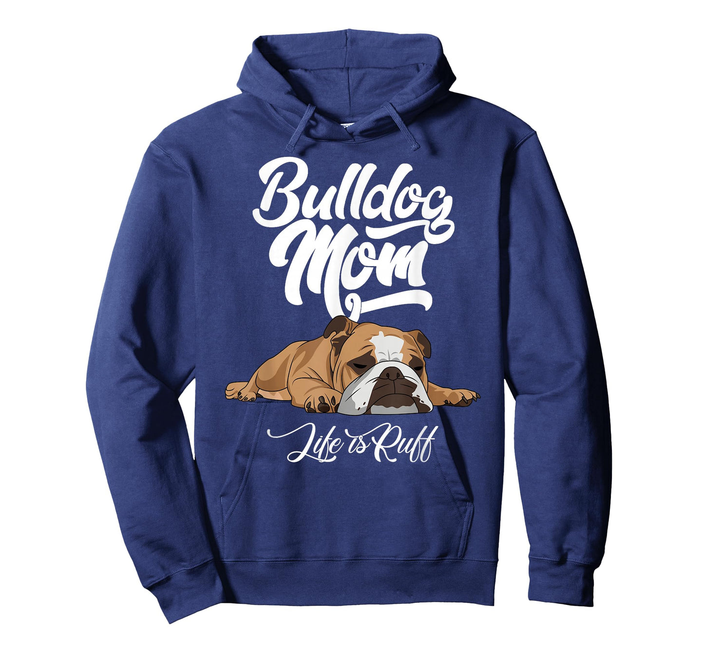 Funny English Bulldog Apparel Bulldog Mom Life is Ruff T-Shirt Small