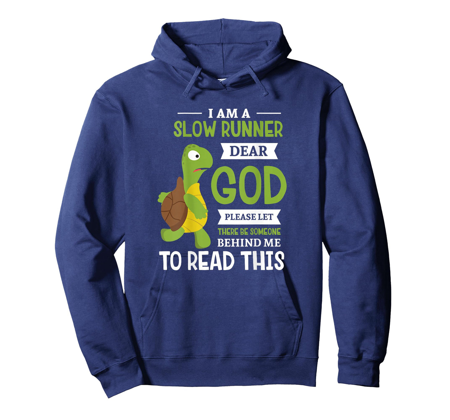 I'm slow runner dear god Design for a Running Fan T-Shirt