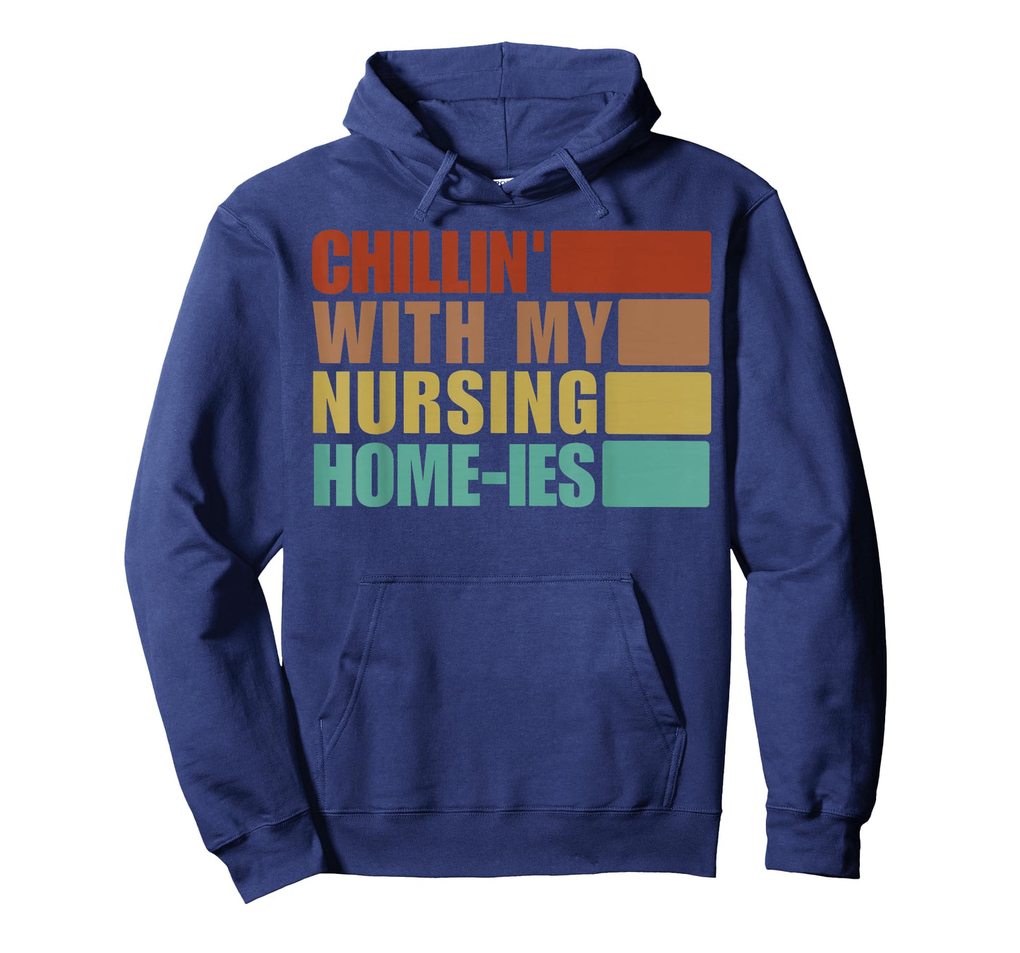Chillin' With My Nursing Home-ies Funny Nursing Home Staff T-Shirt