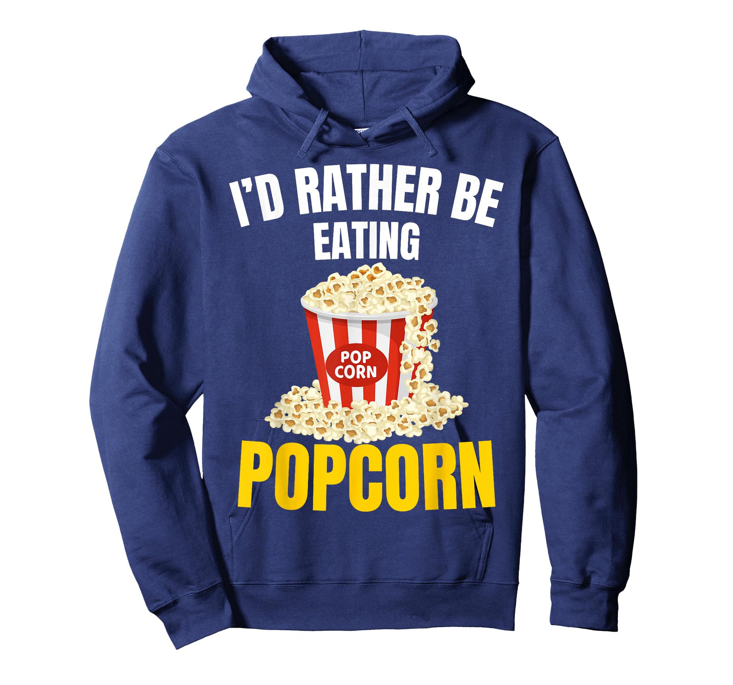 I'd Rather be Eating Popcorn Movie Cinema Popcorn Food Snack T-Shirt