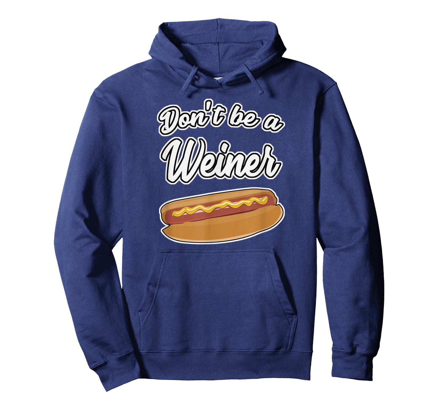 Funny Hot Dog Shirts Don't Be a Weiner Gift T-Shirt Men Women Girls Kids T-Shirt