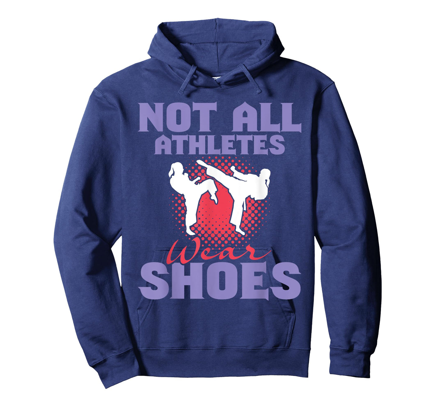 Not All Athletes Wear Shoes - Karate Karateka Martial Arts T-Shirt