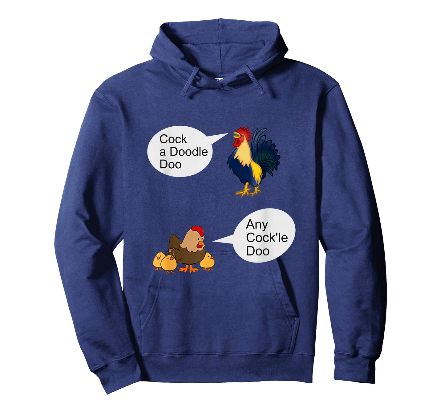 "Cock A Doodle Doo, Any Cock'll Doo", Rooster, Hen, Farm Fun T-Shirt