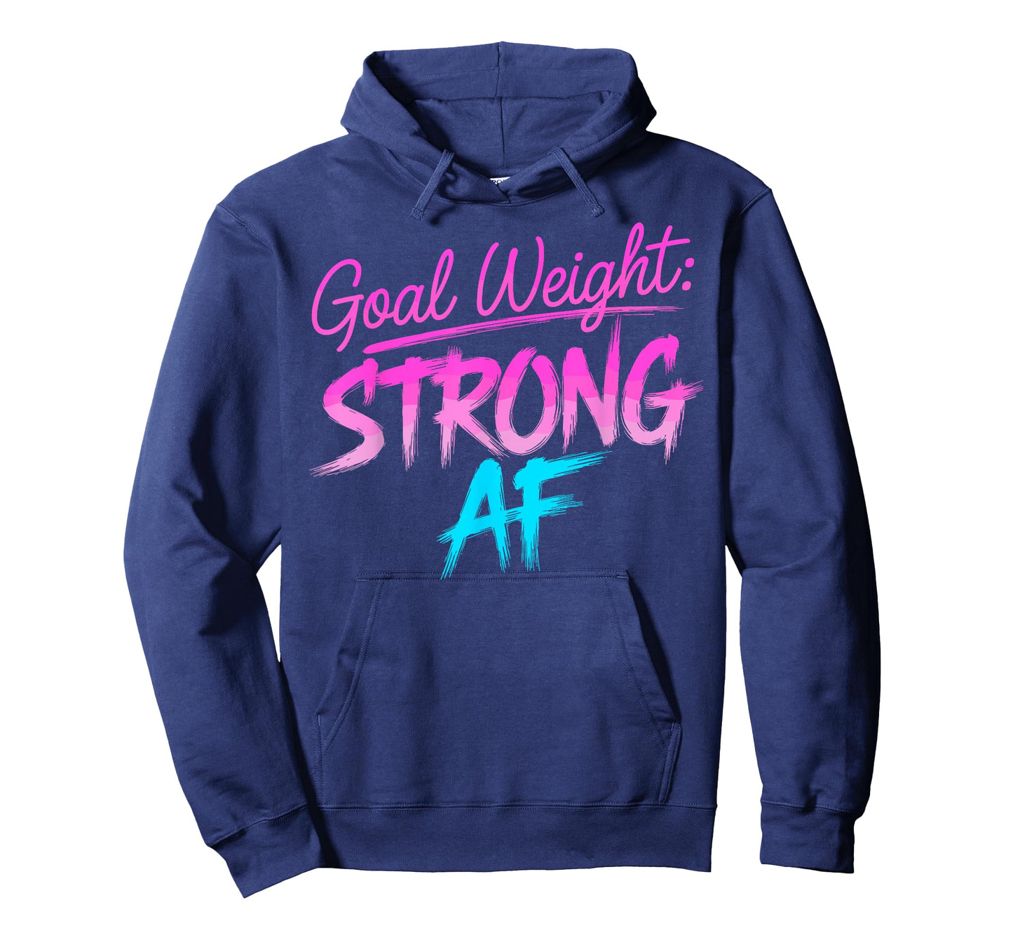 Funny Goal Weight Strong AF Motivational Gym Tee Workout T-Shirt