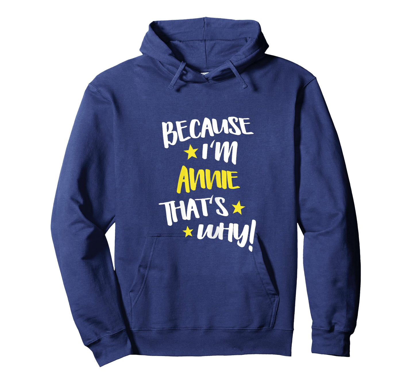 Because I'm Annie That's Why Funny Custom Name Gift T-Shirt