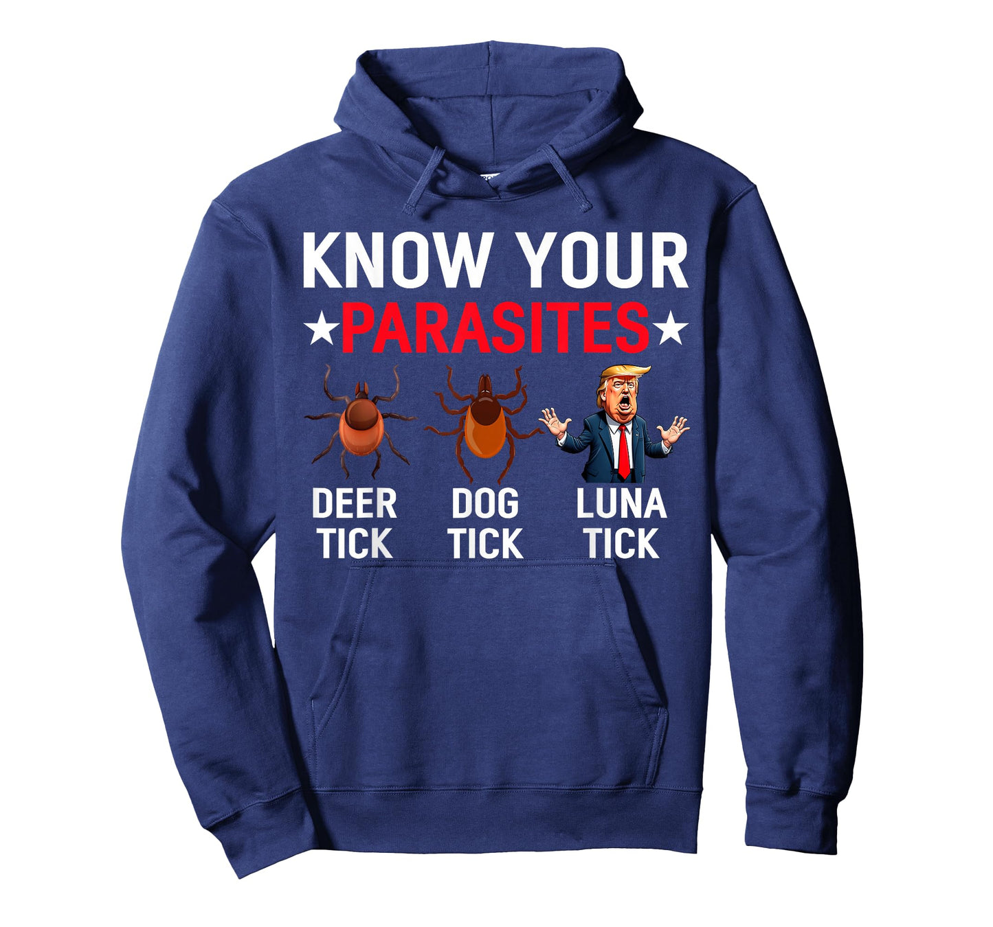 Know Your Parasites Anti-Trump Meme Trump Parody Tick Resist T-Shirt