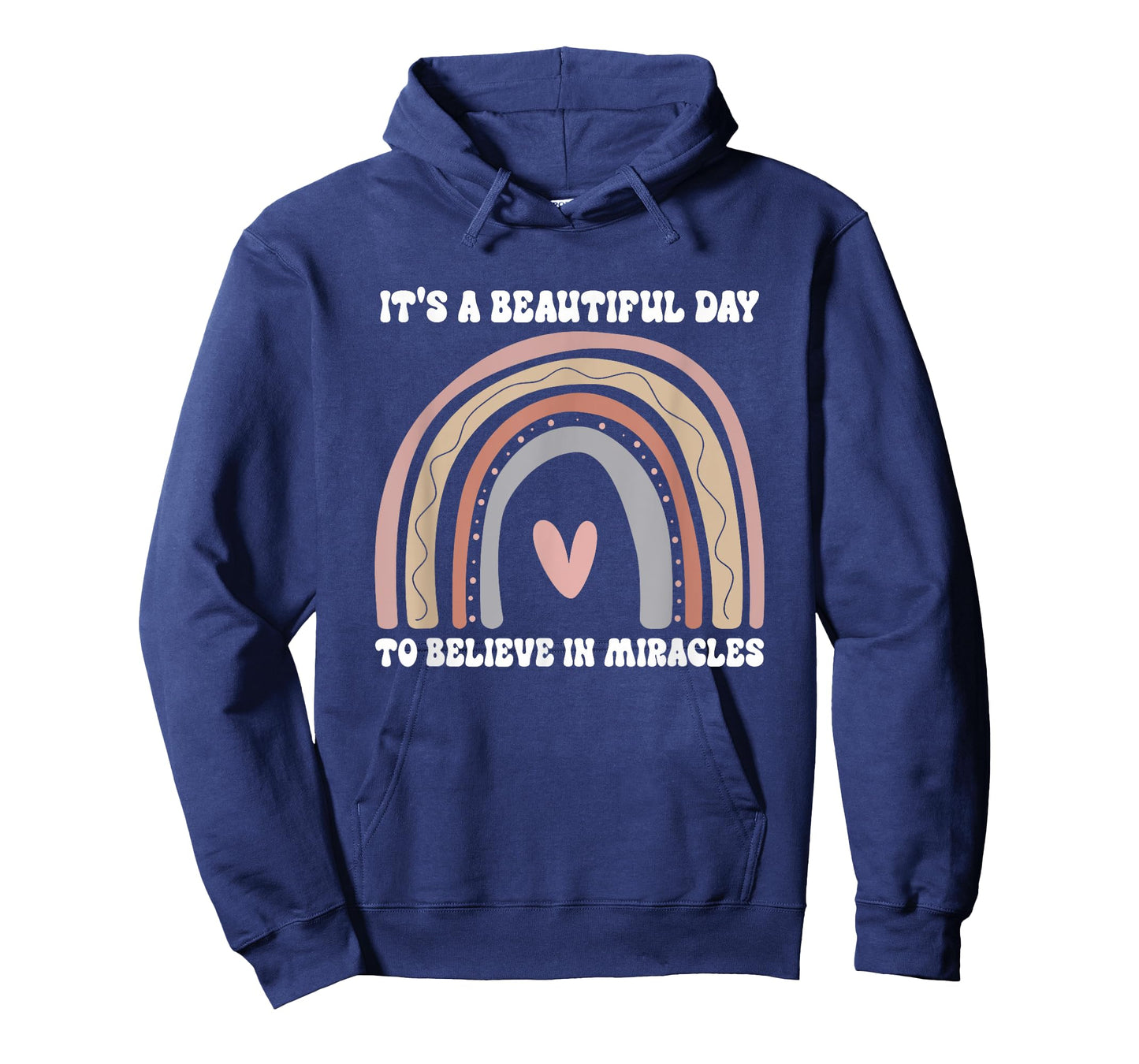 It's A Beautiful Day To Believe In Miracles Rainbow Quote T-Shirt