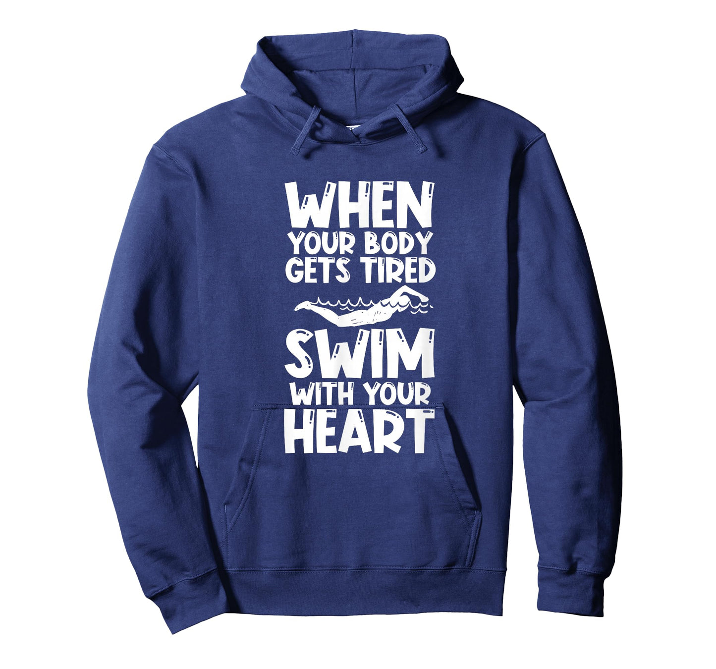 Swimming Swimmer Swim When Your Body Gets Tired T-Shirt