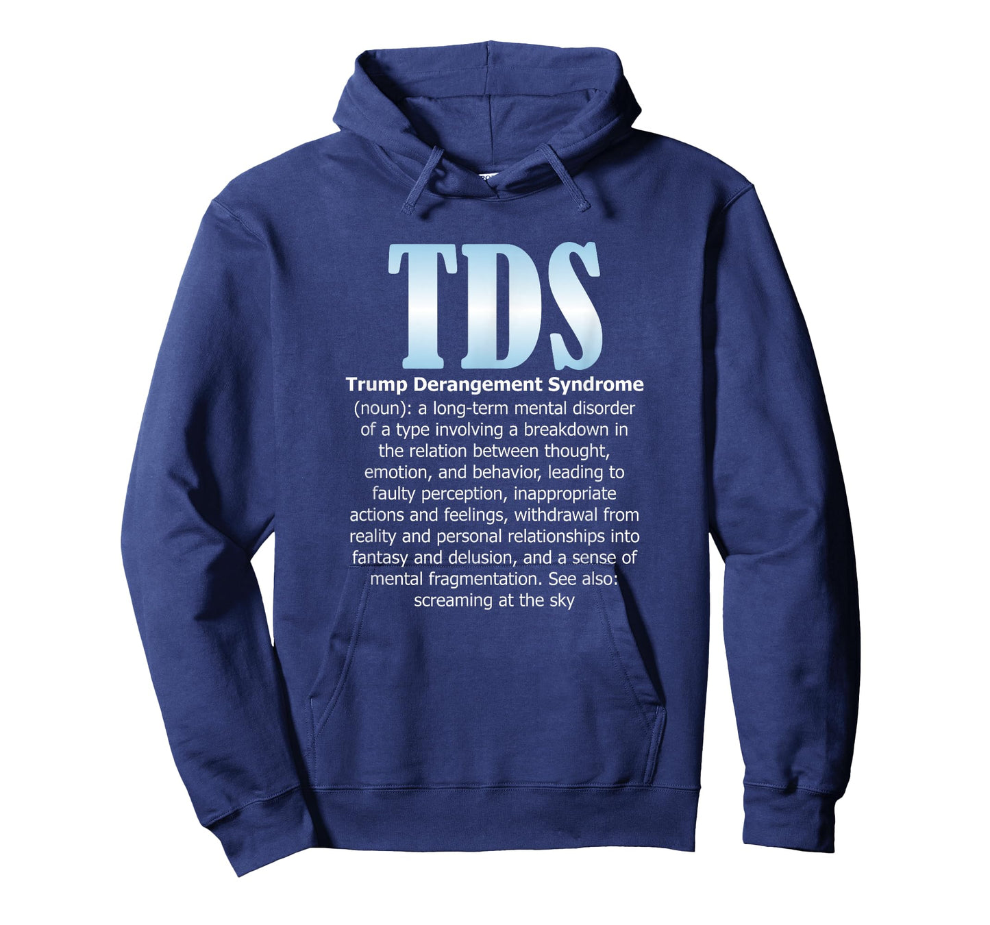 TDS TRUMP DERANGEMENT SYNDROME Funny Trump Supporter Gift T-Shirt