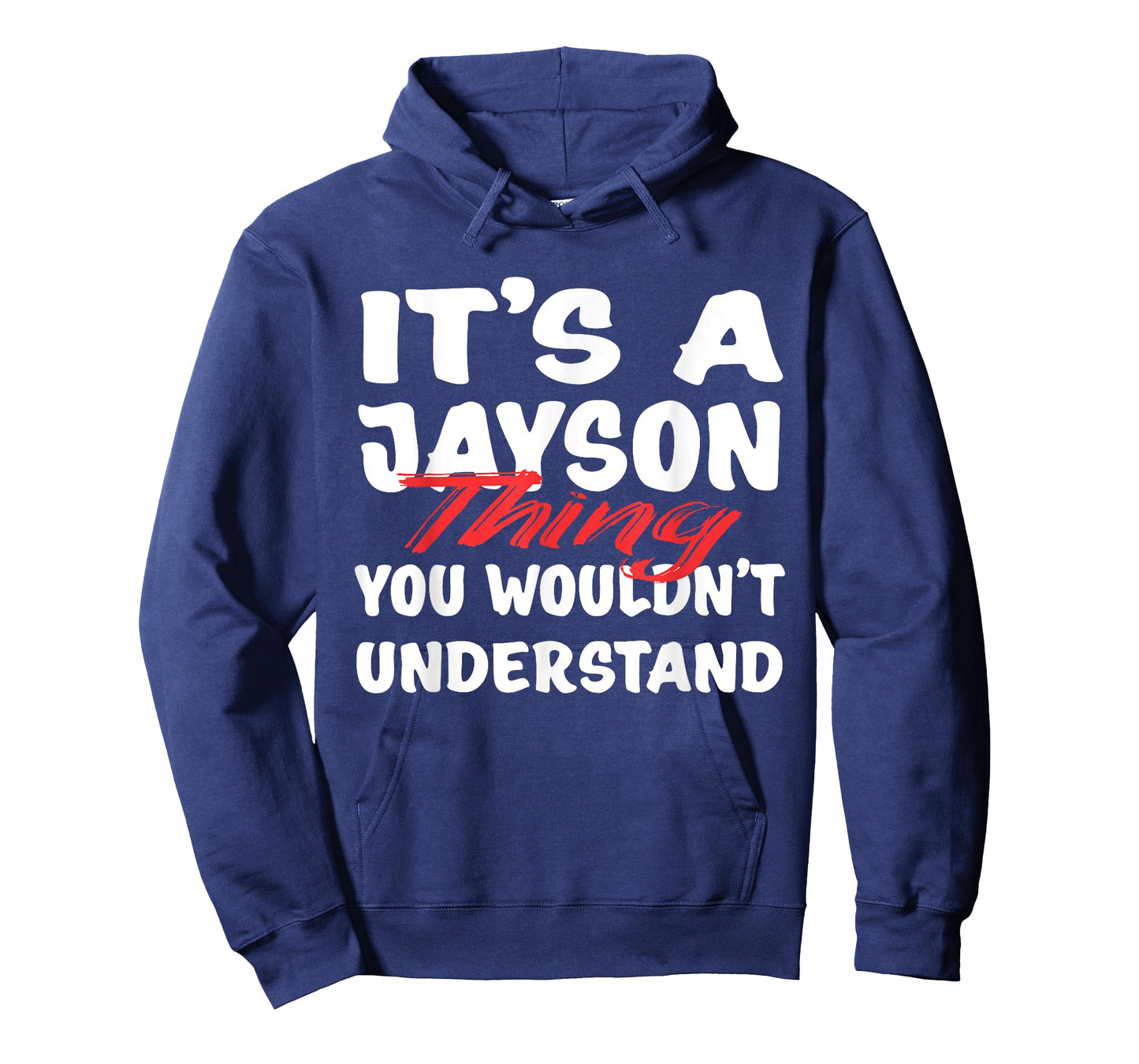 It's A Jayson Thing You Wouldn't Understand Funny Jayson T-Shirt