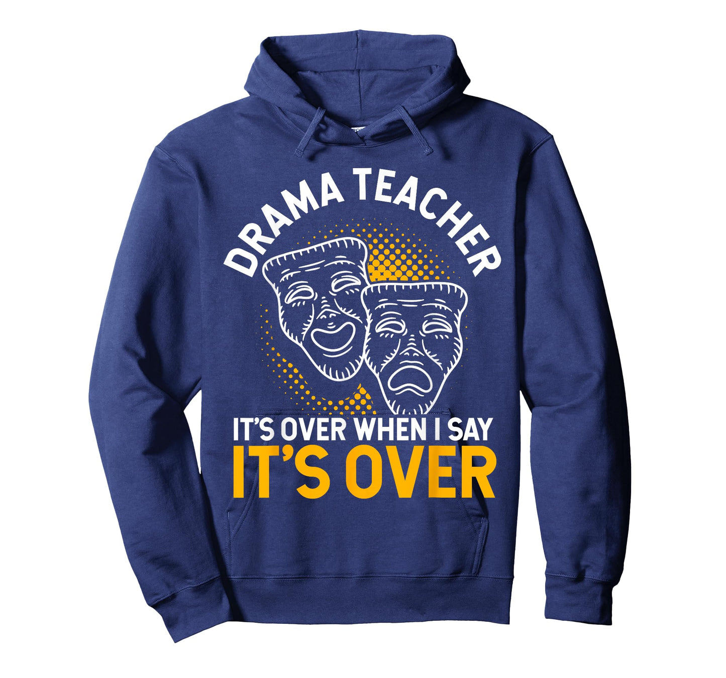 Drama Teacher | Funny Theater Acting Design T-Shirt