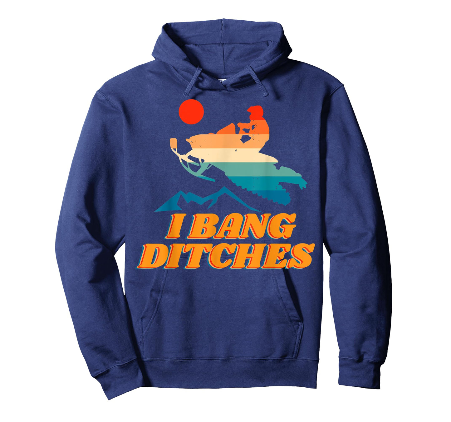 Snowmobile, I Bang Ditches, Winter Sports, Motor Sled T-Shirt