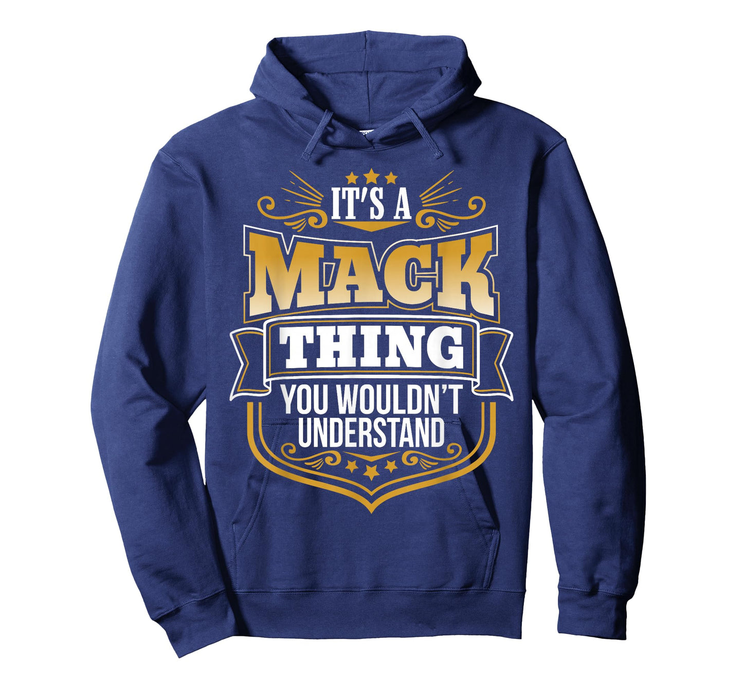 its a Mack Thing You Wouldnt Understand Mack Tshirt T-Shirt