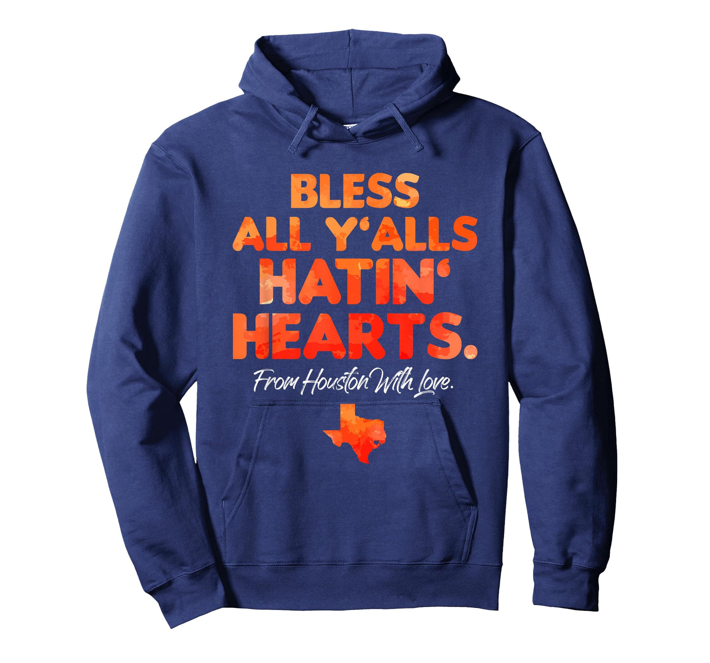 Bless All Y'alls Hatin' Hearts Houston With Love T-Shirt