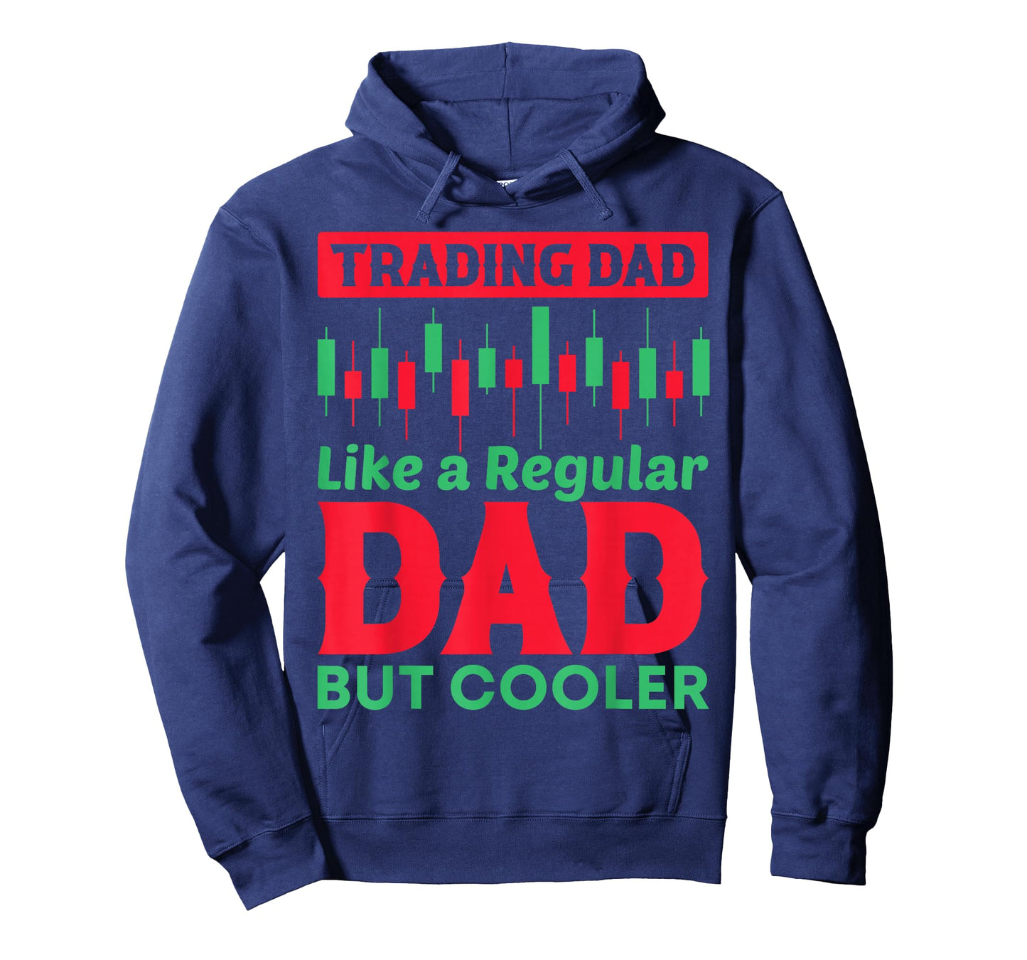 Trading Dad Like Regular Dad But Cooler Gift T-Shirt