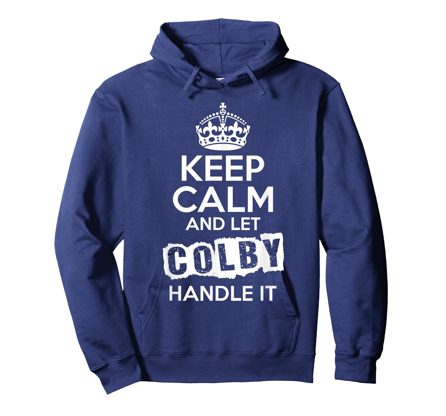 Colby T-Shirt Keep Calm and Let Colby Handle It T-Shirt