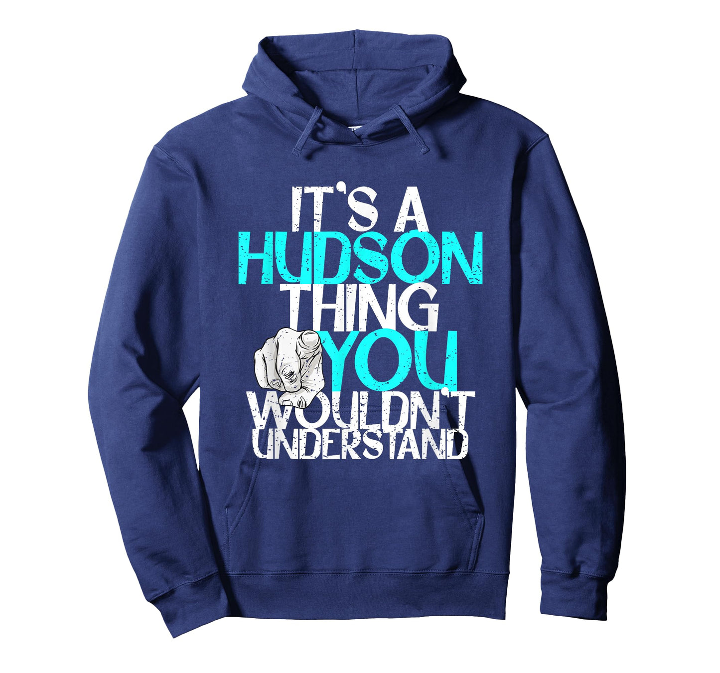It's A Hudson Thing You Wouldn't Understand T-Shirt