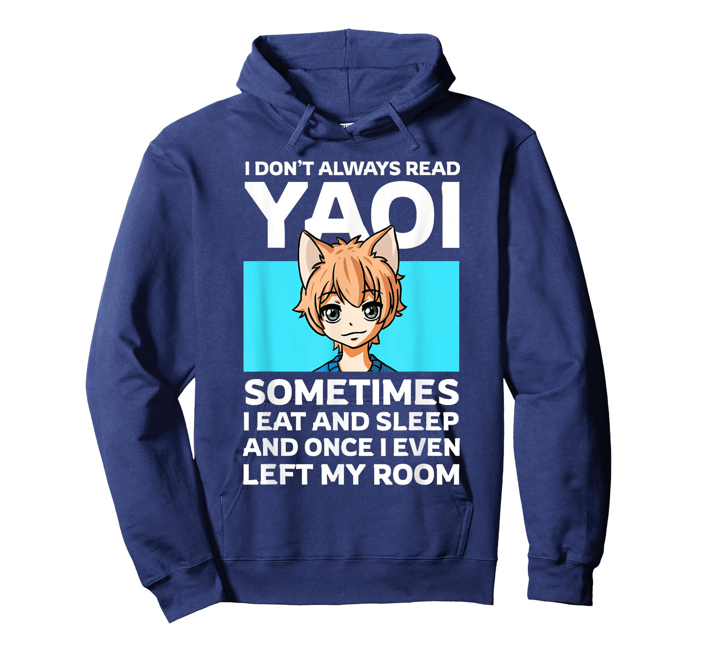 I Don't Always Read Yaoi Neko Anime Boy Fujoshi Boys Love T-Shirt
