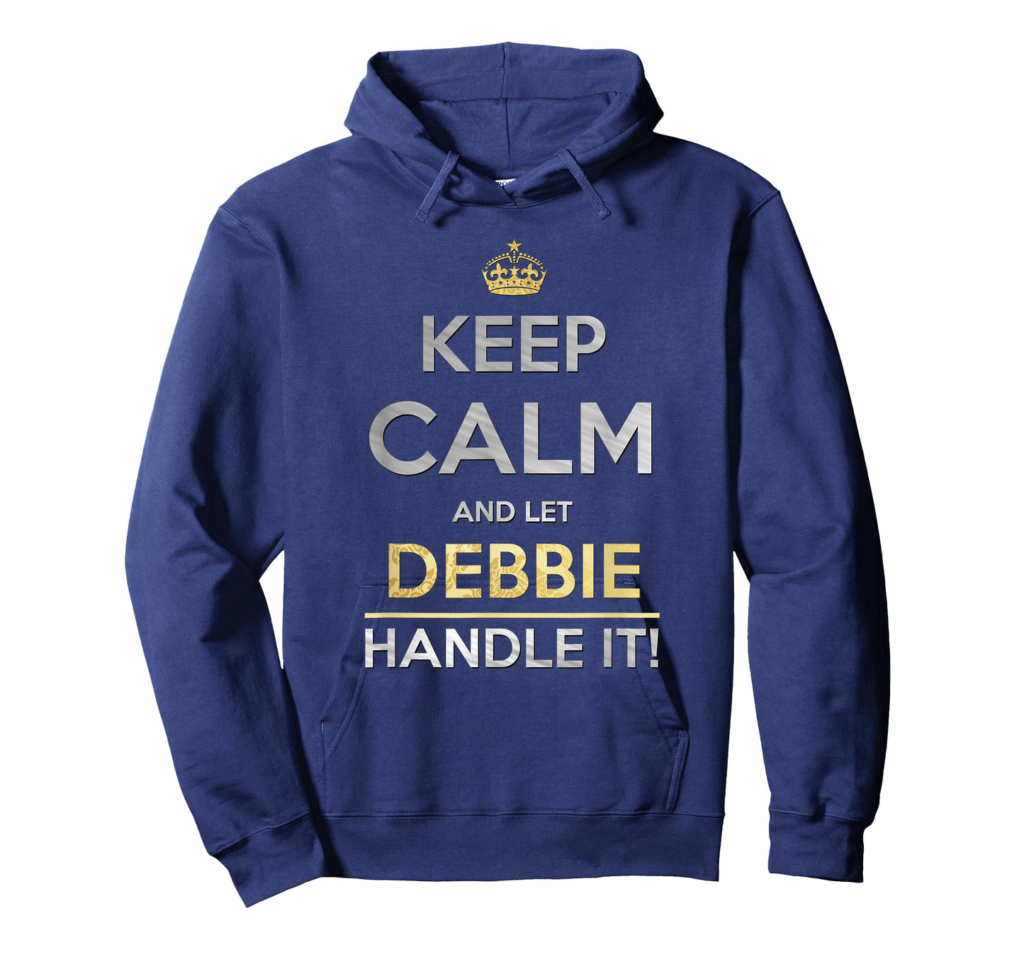 Keep Calm And Let Debbie Handle It T-Shirt
