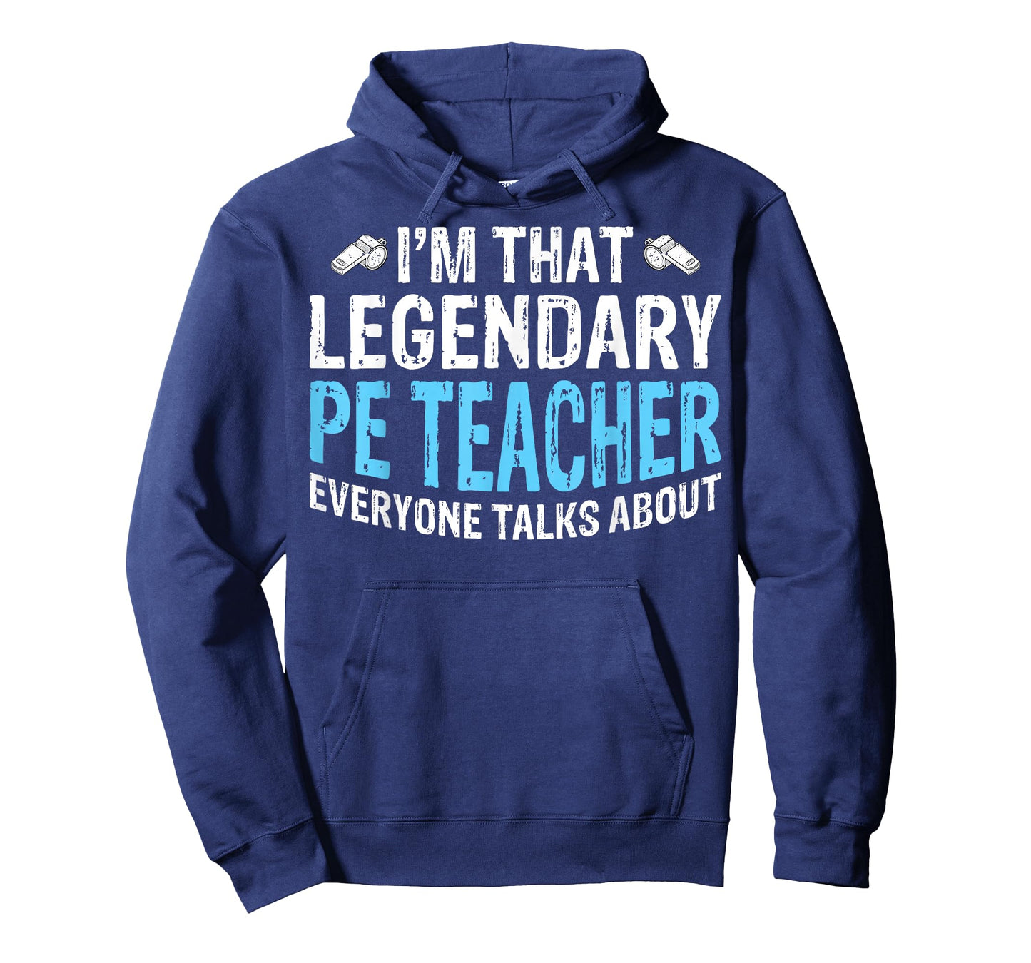 I'm That Legendary PE Teacher - Physical Education T-Shirt