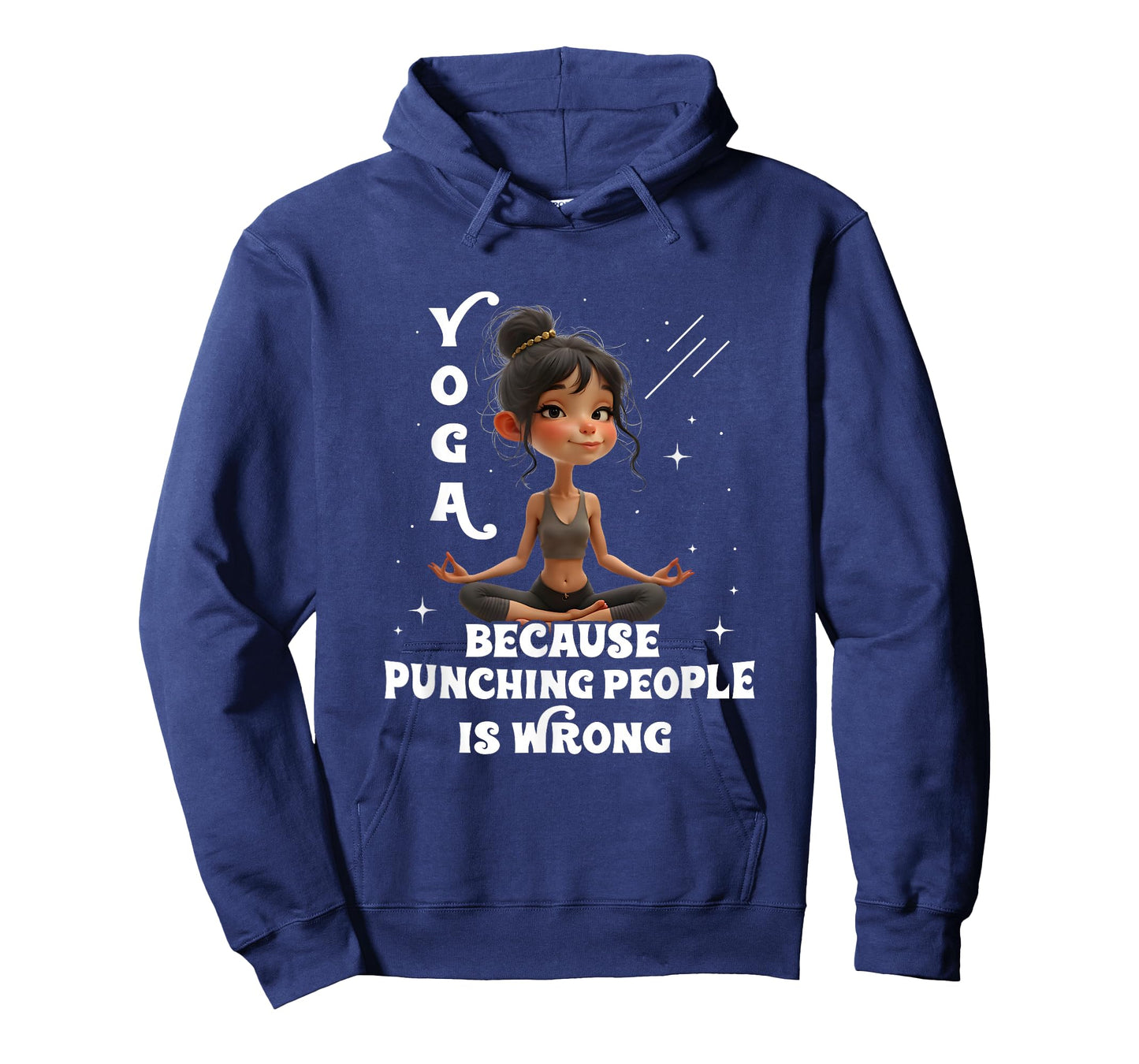 Yoga Because Punching People Is Wrong Yoga Girls Yoga Lovers T-Shirt