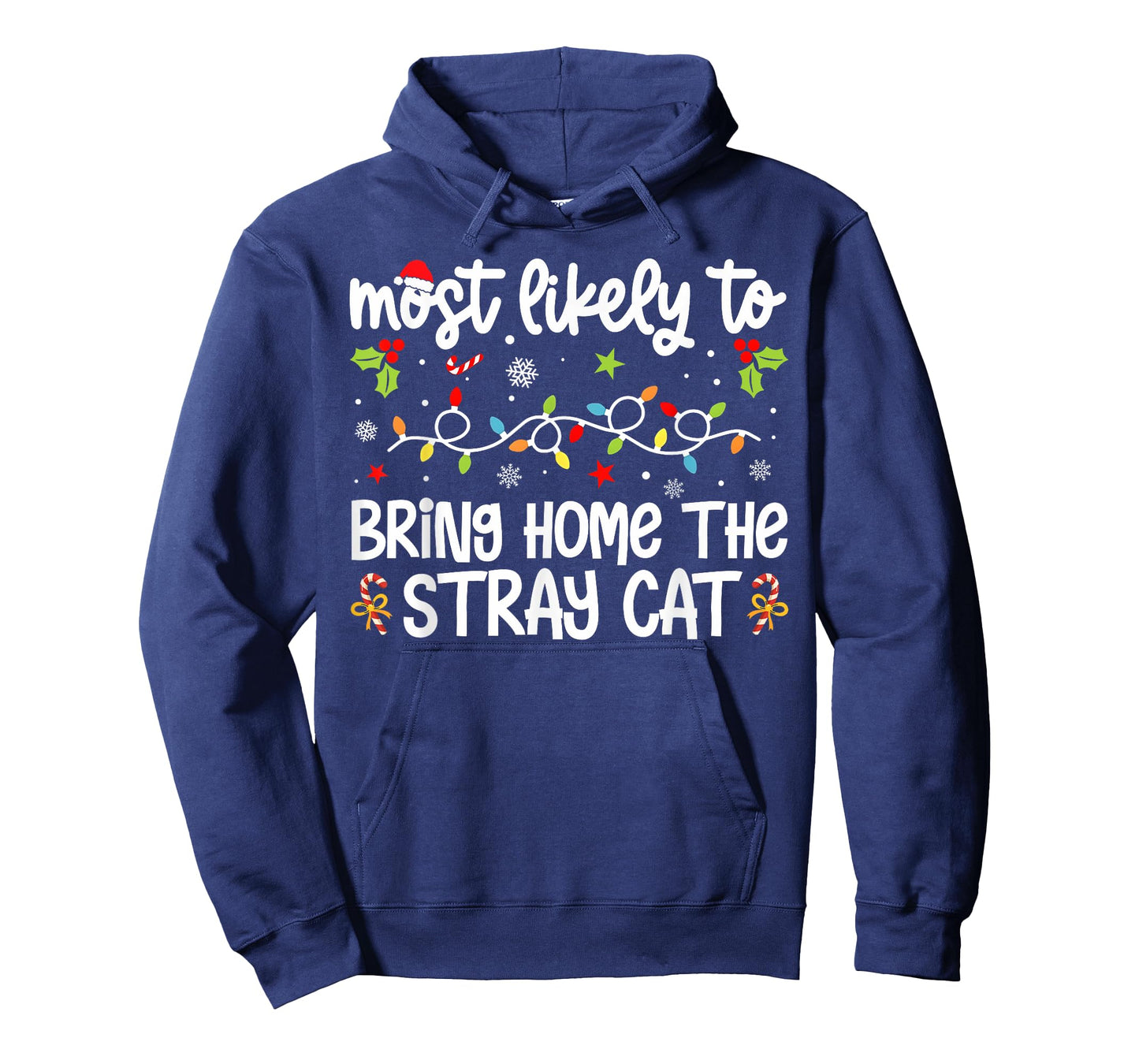 Family Christmas Most Likely to Bring Home The Stray Cat T-Shirt