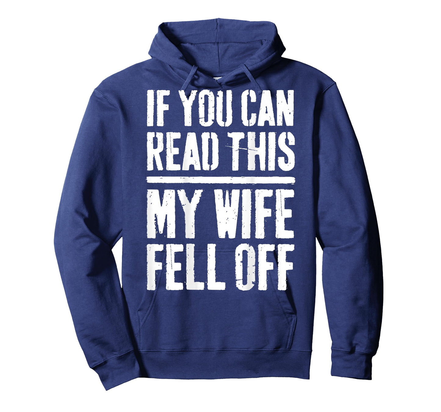 If You Can Read This My Wife Fell Off T-Shirt Biker Shirt T-Shirt