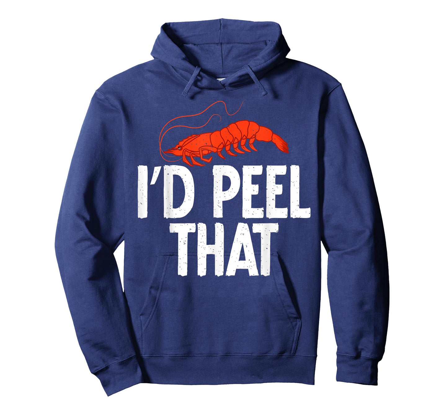 I would peel that Shrimp Lover T-Shirt