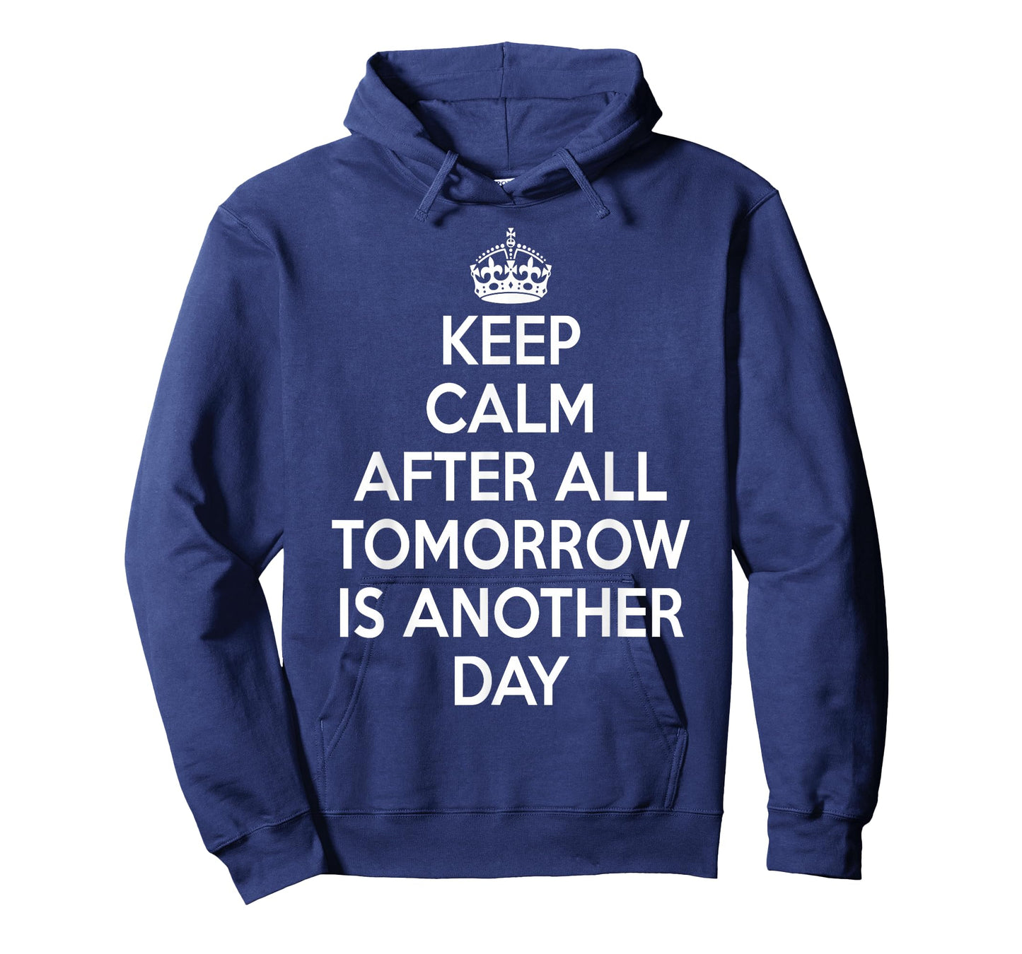 Keep Calm After All Tomorrow Is Another Day T-Shirt