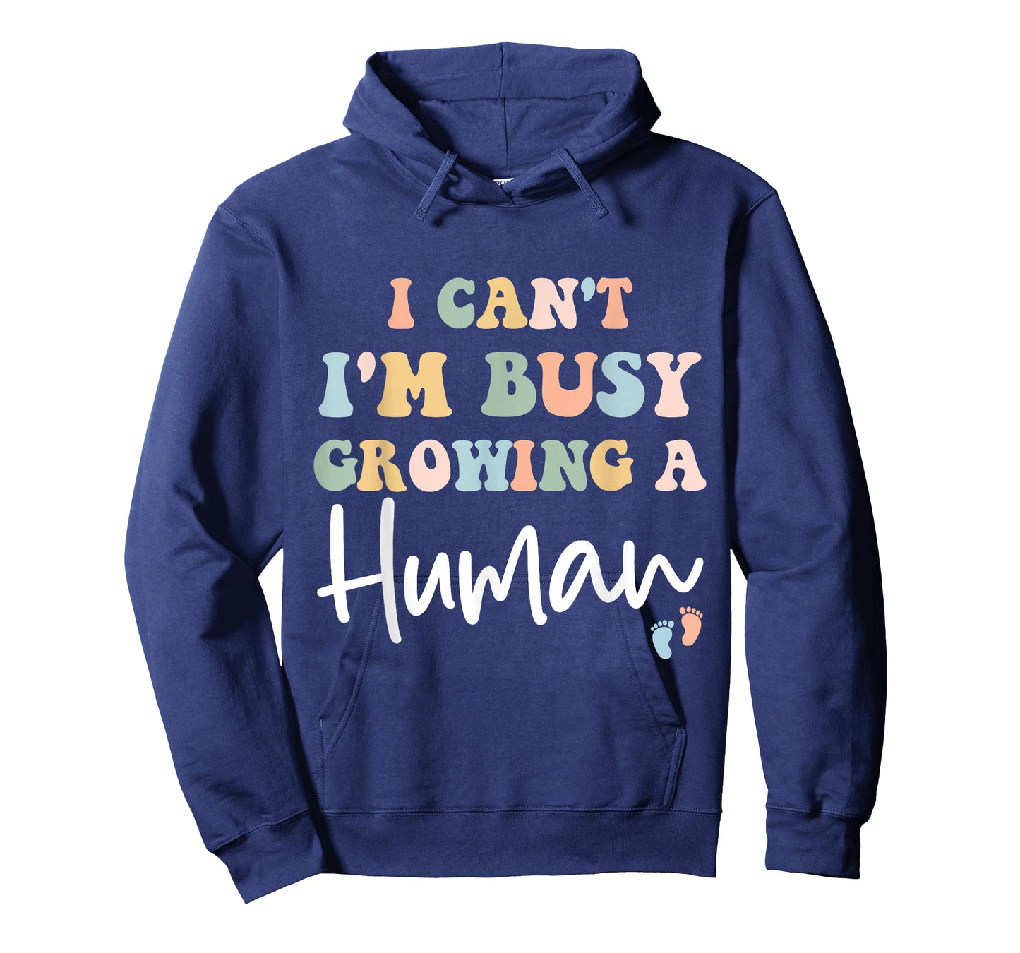 Mom Pregnancy Announcement I Can't I'm Busy Growing A Human T-Shirt