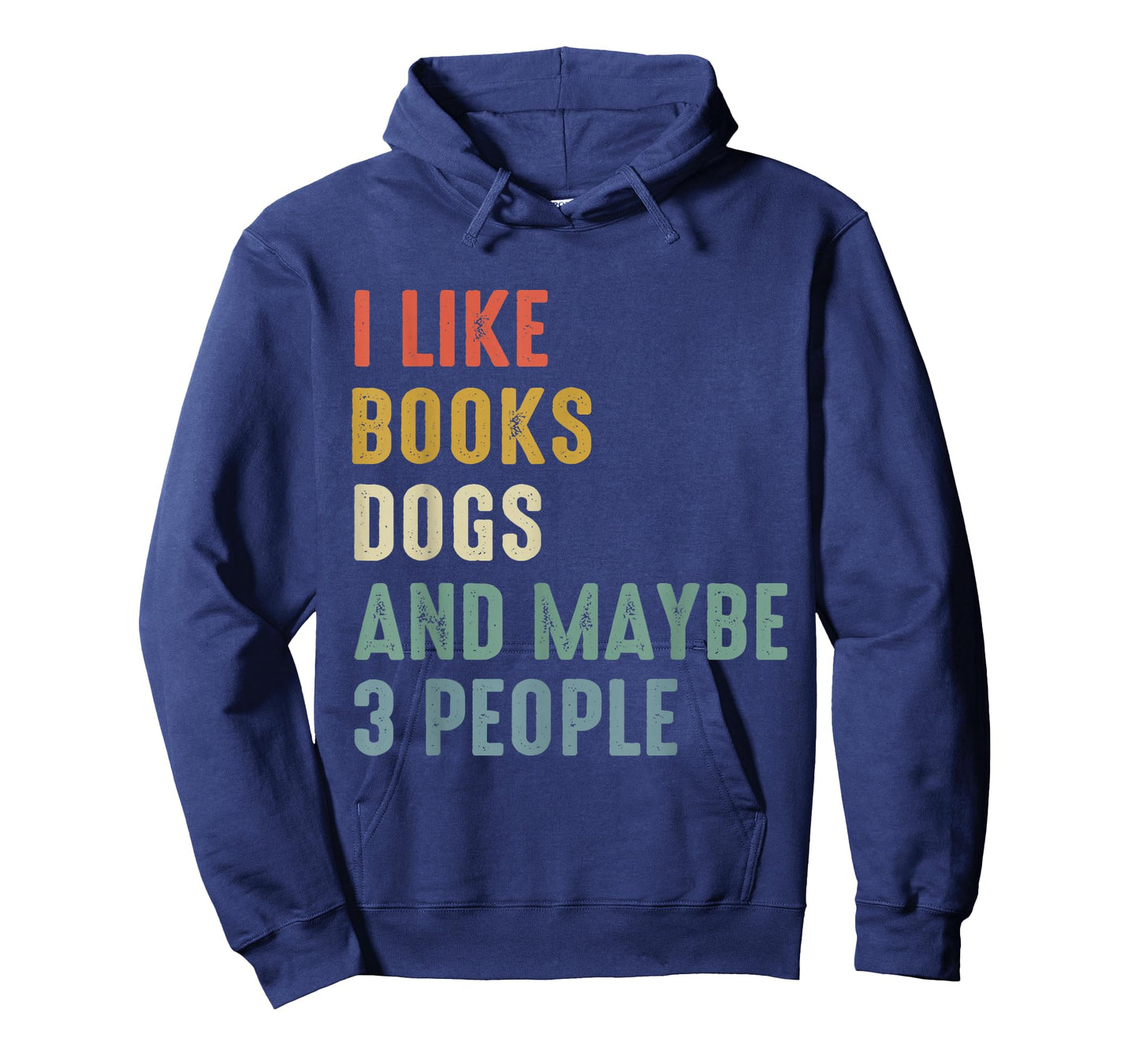 I Like Books Dogs And Maybe 3 people T-Shirt