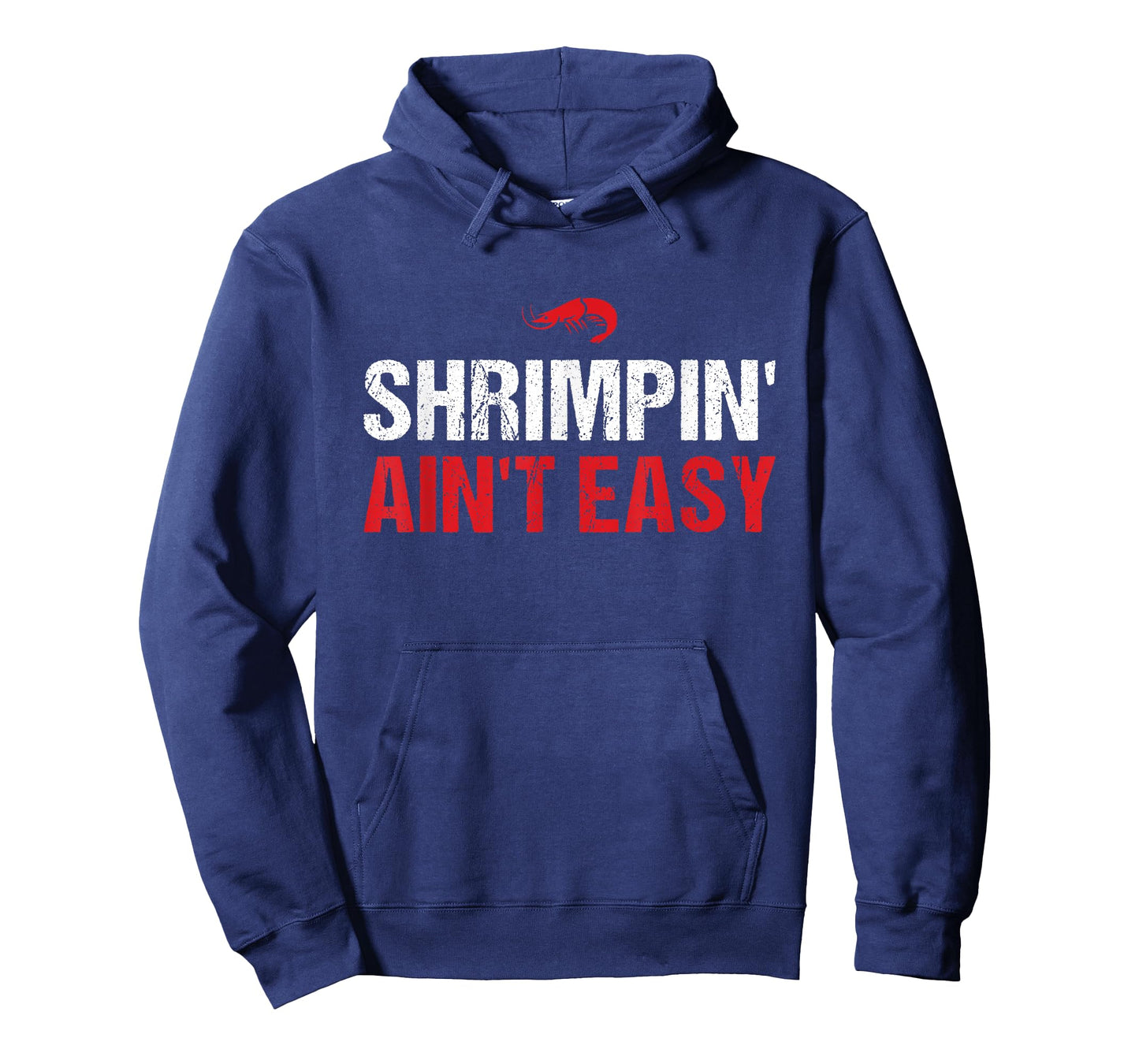 Shrimpin' Ain't Easy Funny Brazilian Jiu Jitsu BJJ Training T-Shirt